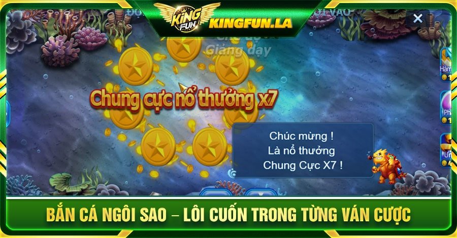 Bắn Cá Ngôi Sao - Lôi cuốn trong từng ván cược