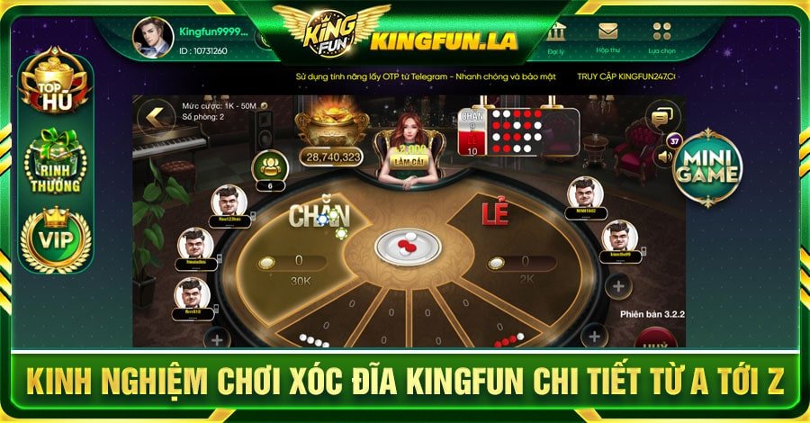 Kinh nghiệm chơi Xóc Đĩa Kingfun chi tiết từ A tới Z