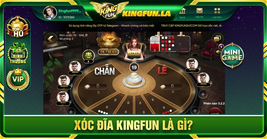 Xóc Đĩa Kingfun là gì?