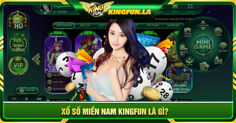 Xổ số miền Nam Kingfun là gì?