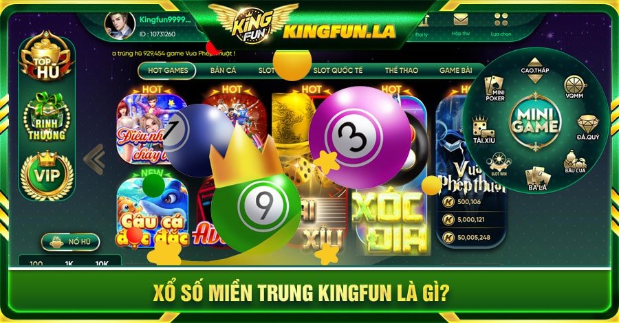 Xổ số miền Trung Kingfun là gì?